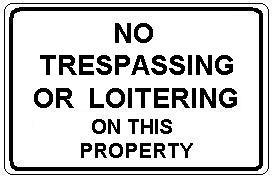 NO LOITERING OR SOLICITING ON THIS PROPERTY