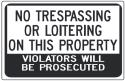 NO LOITERING OR SOLICITING ON THIS PROPERTY