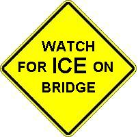 WATCH FOR ICE ON BRIDGE