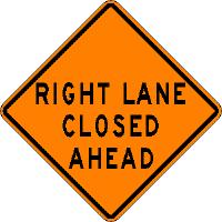 Right Lane Closed Ahead - Roll-up Sign