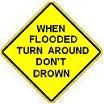 When Flooded Turn Around Don't Drown